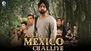 Aja Mexico Chaliye  Ammy Virk New Movie  Punjabi New Movie 2022  The Moviesflix ammyvirk mexico [upl. by Frants963]