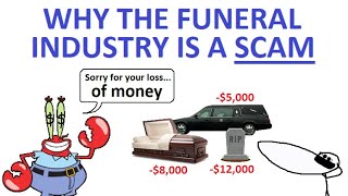 How The Funeral Industry Is a Scam [upl. by Azmah]