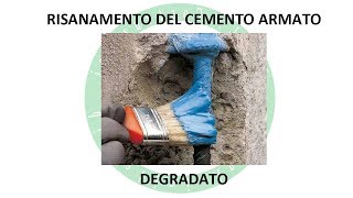 Risanamento del Cemento Armato Degradato [upl. by Grew]