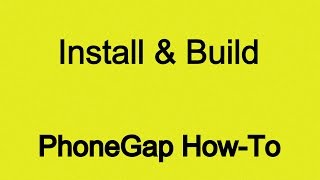 Build your mobile App with Phonegap Install amp Build [upl. by Arlin]