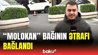 quotMolokanquot bağının ətrafında nəqliyyatın hərəkəti məhdudlaşdırıldı [upl. by Aidnyc]