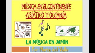 MÚSICA EN JAPÓN La música en Asia y Oceanía II [upl. by Stronski]