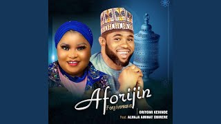 Aforijin feat Alhaja Aminat Obirere [upl. by Aisital]