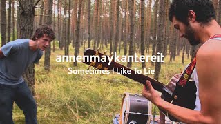 Sometimes I Like To Lie  AnnenMayKantereit [upl. by Aerdnaed]