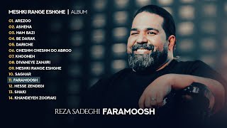 Reza Sadeghi  Faramoosh  OFFICIAL TRACK رضاصادقی  فراموش [upl. by Keele]