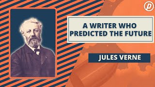 Jules Verne A Writer Who Predicted The Future [upl. by Fokos]