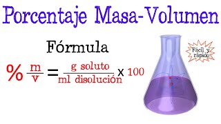 💥Calcular porcentaje MasaVolumen mv de una disolución⚗️ Fácil y Rápido  QUÍMICA [upl. by Weisburgh]