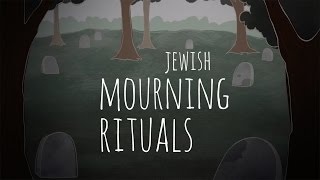 Jewish Mourning Rituals An Overview [upl. by Darby]