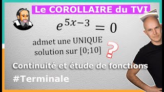 Comment appliquer le COROLLAIRE du TVI   Exercice Corrigé  Terminale [upl. by Suruat]