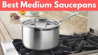 The Best Medium Saucepans for Your Everyday Kitchen Needs [upl. by Crispas684]