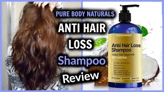 ANTI HAIR LOSS Shampoo Review │ Pure Body Naturals │ Natural Shampoo for Healthy Long Hair [upl. by Maeve]