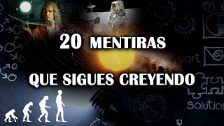 Las 20 mentiras de astronomía y ciencia que aún crees [upl. by Oidivo]