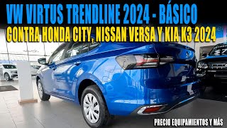 VW VIRTUS TRENDLINE 2024 🔴 VERSIÓN BÁSICA 💲 CONTRA KIA K3 Y NISSAN VERSA 2024 [upl. by Ramilahs]