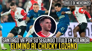 ¡SANTIAGO GIMÉNEZ ELIMINA AL CHUCKY LOZANO Feyenoord vs PSV  Octavos de Final  Copa de Holanda [upl. by Akirea320]