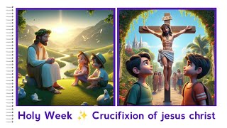 Holy Week  😇 Jesus Crucifixion ✝️ [upl. by Eissoj]