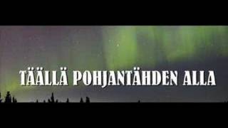 Täällä Pohjantähden alla [upl. by Nnyltiac189]