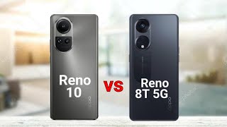 Oppo Reno 10 vs Oppo Reno 8T 5G [upl. by Claus]