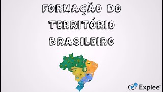 FORMAÇÃO DO TERRITÓRIO BRASILEIRO [upl. by Haduj]