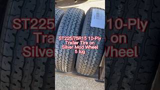 ST22575R15 10Ply Trailer Tire on Silver Mod Wheel 5 lug In store pick up [upl. by Ttereve]