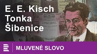 Egon Erwin Kisch Tonka Šibenice  MLUVENÉ SLOVO CZ [upl. by Ariaet]