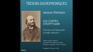 Jacques Offenbach  Les Contes dHoffmann chanson de Dapertutto quotScintille diamantquot Adrien Legros [upl. by Eibocaj]