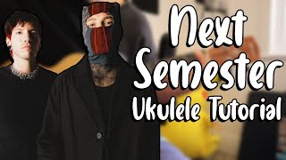 Next Semester  Twenty One Pilots Ukulele Tutorial [upl. by Aratahs684]