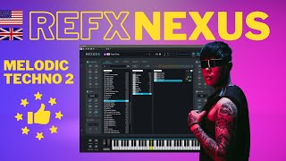 reFX Nexus Melodic Techno 2 Sound Expansion [upl. by Schwing]