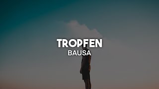 Bausa  Tropfen Lyrics  nieverstehen [upl. by Watters]