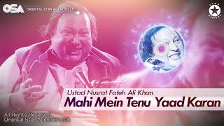 Mahi Mein Tenu Yaad Karan  Nusrat Fateh Ali Khan  complete full version OSA Worldwide [upl. by Mashe]