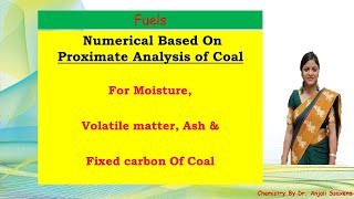 Fuels  Numerical Based on Proximate Analysis of coal  Dr Anjali Ssaxena [upl. by Derfiniw]