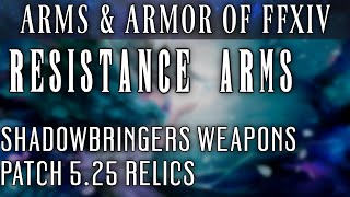 All Resistance Relic Weapons FFXIV Patch 525 [upl. by Refanej]