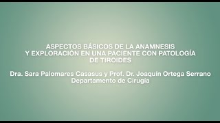 Aspectos básicos de la anamnesis y exploración en una paciente con patología del tiroides Caso 2 [upl. by Aramanta38]