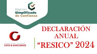 DECLARACIÓN ANUAL quotRESICOquot 2024  Personas Físicas  Facil y Sencillo✅ [upl. by Hazel]