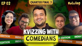 KVizzing with the Comedians India Edition QF 2 with Anirban Prashasti Shantanu and Vishal [upl. by Lacy966]