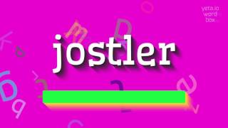 HOW TO SAY JOSTLER [upl. by Retsek]