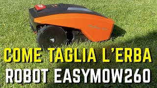 COME INSTALLARE e COME TAGLIA LERBA il robot rasaerba EasyMow 260 Yard Force [upl. by Heise146]