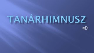 Tanárhimnusz  karaoke [upl. by Rehc]