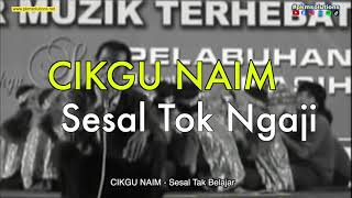 Cikgu Naim  Sesal Tok Ngaji insaf  Lirik amp Subtitle Dikir Barat [upl. by Needan]