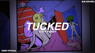 Katy Perry  Tucked Sub Español Video Official [upl. by Medea]