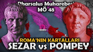 JÜL SEZAR’IN YÜKSELİŞİ  Roma İç Savaşı  MÖ 48 Pharsalus Muharebesi [upl. by Baudoin179]