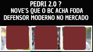 NOVO PEDRI CENTROAVANTES QUE O BC “ACHA FODA” E NINGUEM FALA E UM OTIMO DEFENSOR [upl. by Derraj]