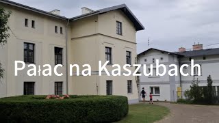 Pałac w Kłaninie na Kaszubach [upl. by Dorolisa]