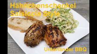 Hähnchenschenkel Salsiccia Style Unterländer BBQ 164 [upl. by Rabelais]