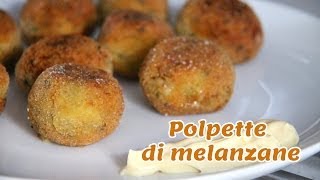 POLPETTE DI MELANZANE VEGETARIANE vegetarian eggplant balls sub eng [upl. by Enitsuga]