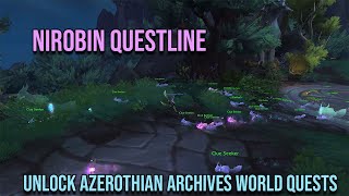 Nirobin Questline to Unlock Azerothian Archives World Quests [upl. by Enitnatsnoc]