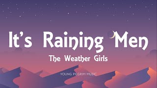 The Weather Girls  Its Raining Men Lyrics [upl. by Arin759]