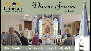 The Ninth Sunday After Trinity Divine Service July 28 2024 [upl. by Kcid]