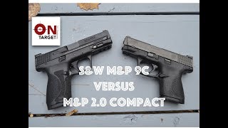 SampW MampP 20 Compact vs MampP 9c [upl. by Greeley]