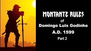 MONTANTE RULES of Domingo Luis Godinho from AD 1599 Part 2 [upl. by Nnel]