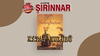 Şirinnar Kitap Kulübü  Ayşe KulinNefes Nefese [upl. by Irac74]